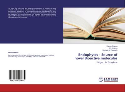 Endophytes - Source of novel Bioactive molecules