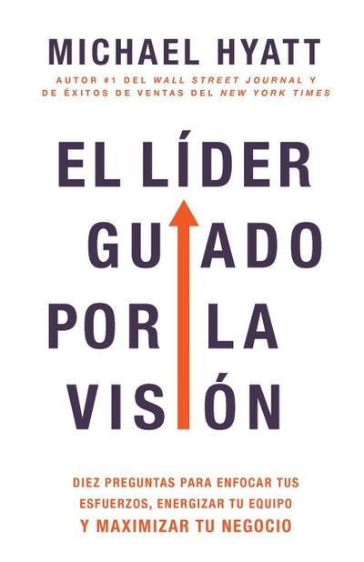 El Líder Guiado Por La Visión