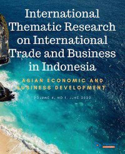 International Thematic Research on International Trade and Business in Indonesia
