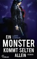 Ein Monster kommt selten allein