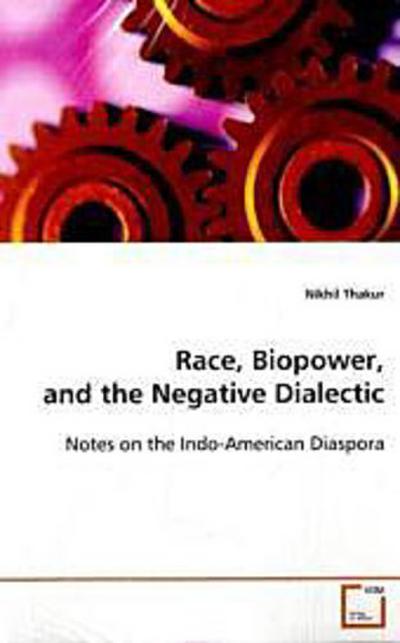 Race, Biopower, and the Negative Dialectic