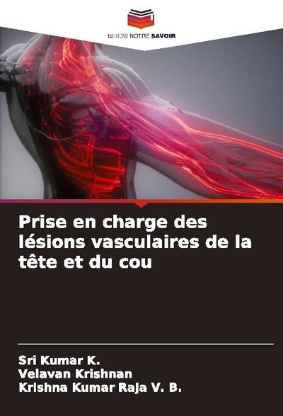 Prise en charge des lésions vasculaires de la tête et du cou