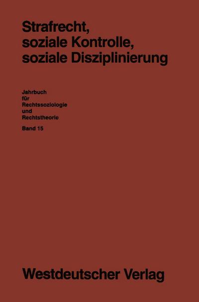 Strafrecht, soziale Kontrolle, soziale Disziplinierung
