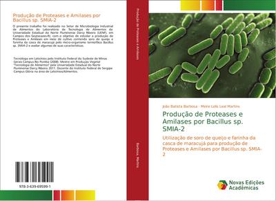 Produção de Proteases e Amilases por Bacillus sp. SMIA-2