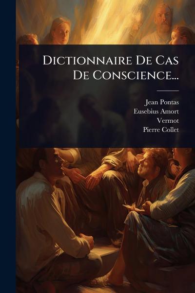 Dictionnaire De Cas De Conscience...