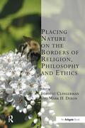 Placing Nature on the Borders of Religion, Philosophy and Ethics