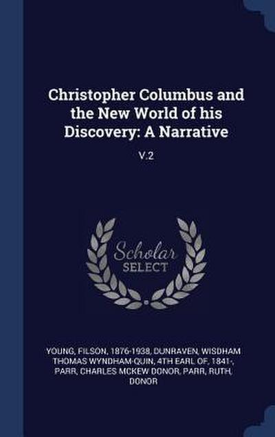 Christopher Columbus and the New World of his Discovery