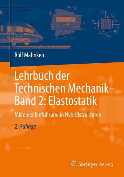 Lehrbuch der Technischen Mechanik - Band 2: Elastostatik