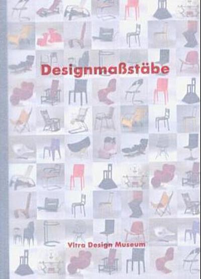 Designmaßstäbe - 100 klassische Sitzmöbel