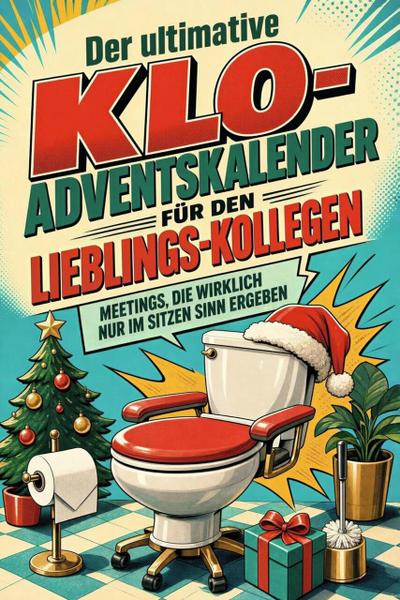 Der ultimative Klo-Adventskalender für den Lieblings-Kollegen