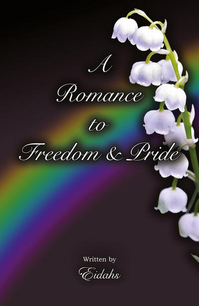 A Romance to Freedom and Pride