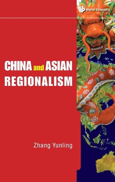 CHINA & ASIAN REGIONALISM