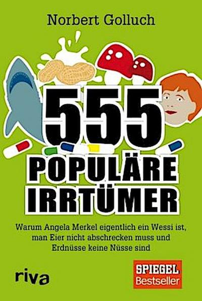 555 populäre Irrtümer