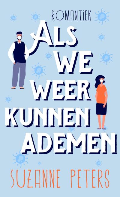 Als we weer kunnen ademen