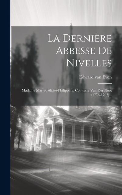 La Dernière Abbesse De Nivelles