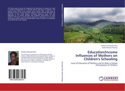 Education/Income Influences of Mothers on Children’s Schooling