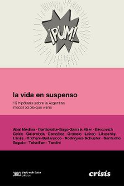 La vida en suspenso