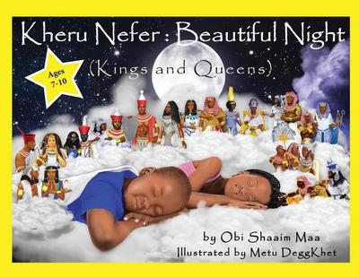 Kheru Nefer: Beautiful Night (Kings and Queens) Ages 7 to 10: Beautiful Night: Kings and Queens