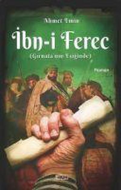 Ibn-i Ferec - Girnatanin Esiginde