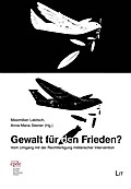 Gewalt für den Frieden?