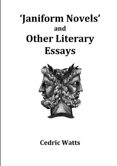 ’Janiform  Novels’ and other  Literary Essays