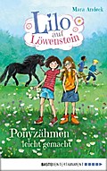 Lilo auf Löwenstein – Ponyzähmen leicht gemacht