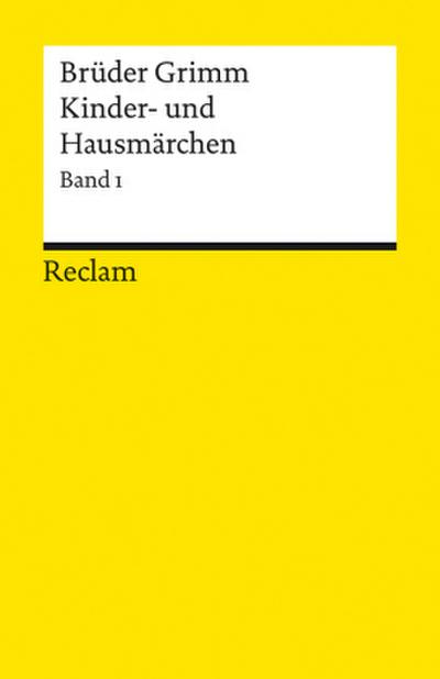 Kinder- und Hausmärchen. Band 1: Märchen Nr. 1-86