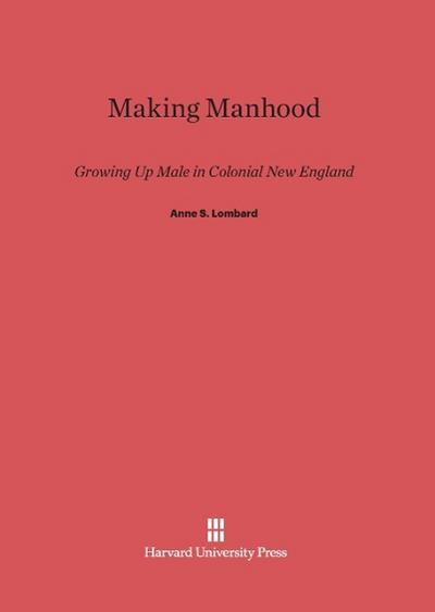 Making Manhood