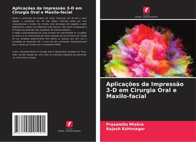 Aplicações da Impressão 3-D em Cirurgia Oral e Maxilo-facial