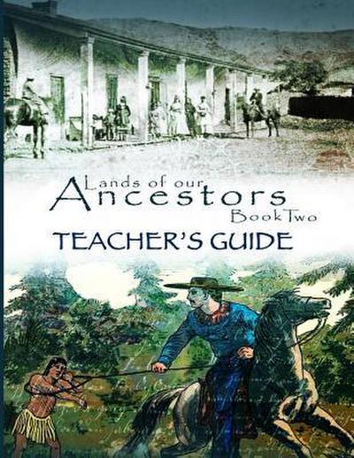 Lands of Our Ancestors Book Two Teacher’s Guide