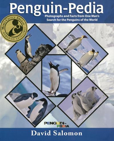 Penguin-Pedia: Photographs and Facts from One Man’s Search for the Penguins of the World