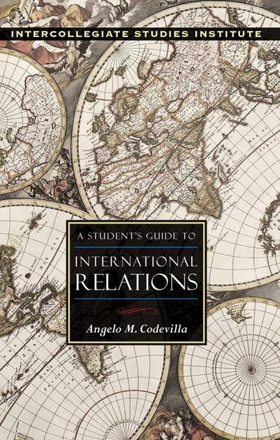 A Student’s Guide to International Relations
