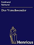 Der Verschwender