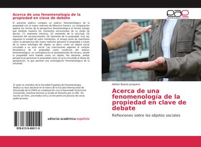 Acerca de una fenomenología de la propiedad en clave de debate