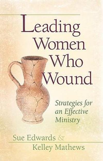Leading Women Who Wound