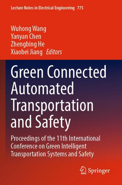 Green Connected Automated Transportation and Safety