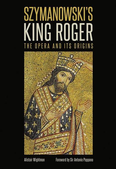 Szymanowski’s King Roger