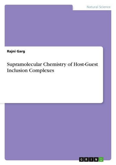 Supramolecular Chemistry of Host-Guest Inclusion Complexes