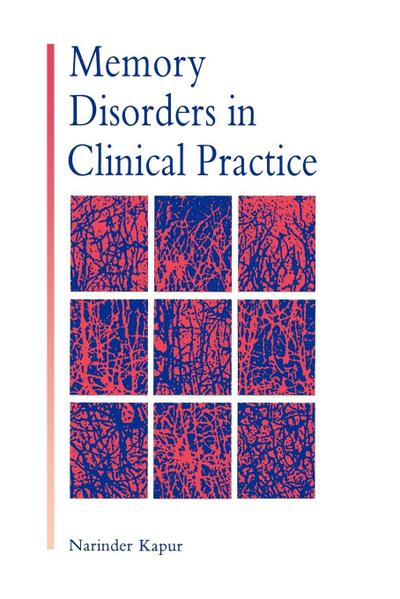 Memory Disorders in Clinical Practice
