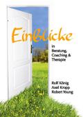 Einblicke in Beratung, Coaching und Therapie