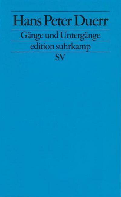 Gänge und Untergänge