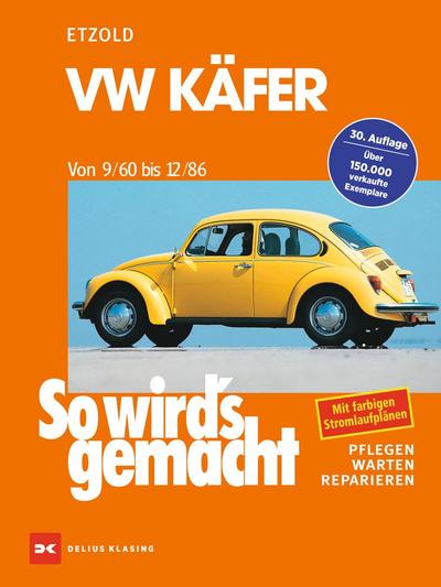 So wird’s gemacht, VW Käfer von 9/60 bis 12/86