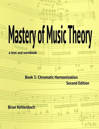 Mastery of Music Theory, Book 3