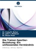 Die Trainer-Sportler-Beziehung: Ein umfassendes Verständnis