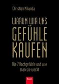 Warum wir uns Gefühle kaufen