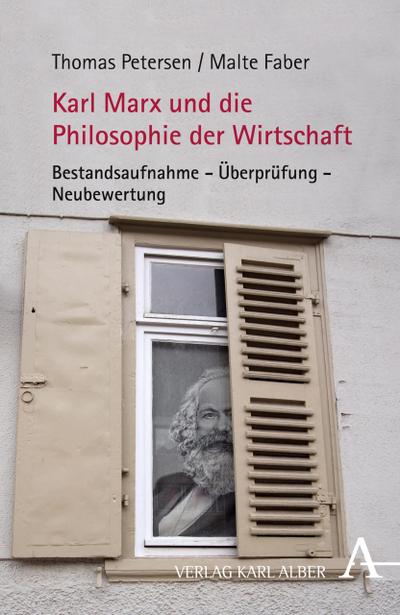 Karl Marx und die Philosophie der Wirtschaft