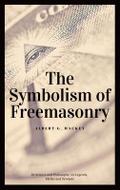 The Symbolism of Freemasonry (Annotated)