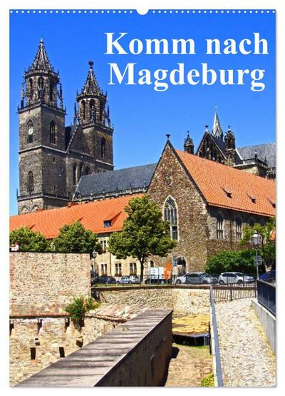 Komm nach Magdeburg (Wandkalender 2024 DIN A2 hoch), CALVENDO Monatskalender