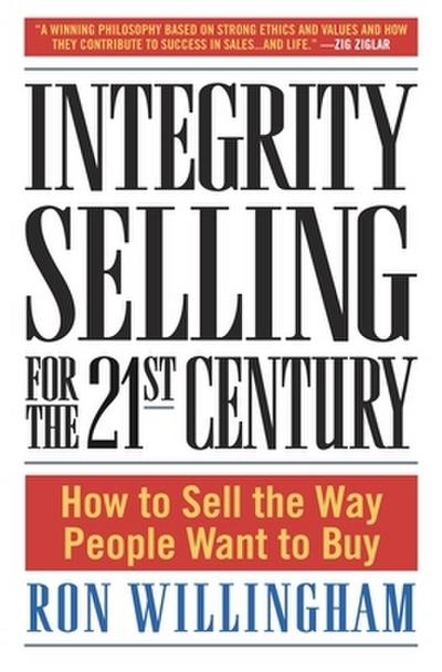 Integrity Selling for the 21st Century