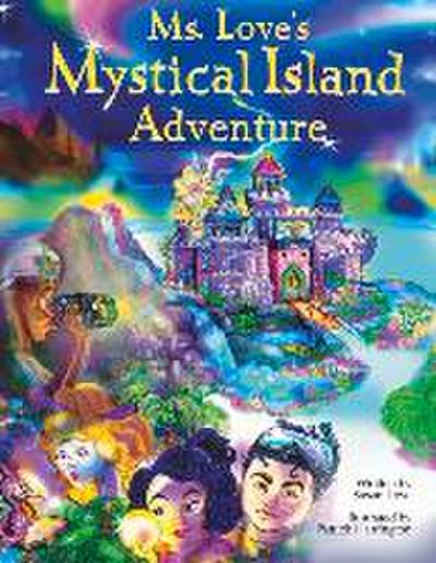 Ms. Love’s Mystical Island Adventure: Volume 1
